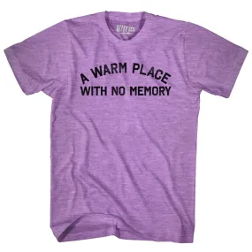 A Warm Place With No Memory Adult Tri-Blend T-shirt