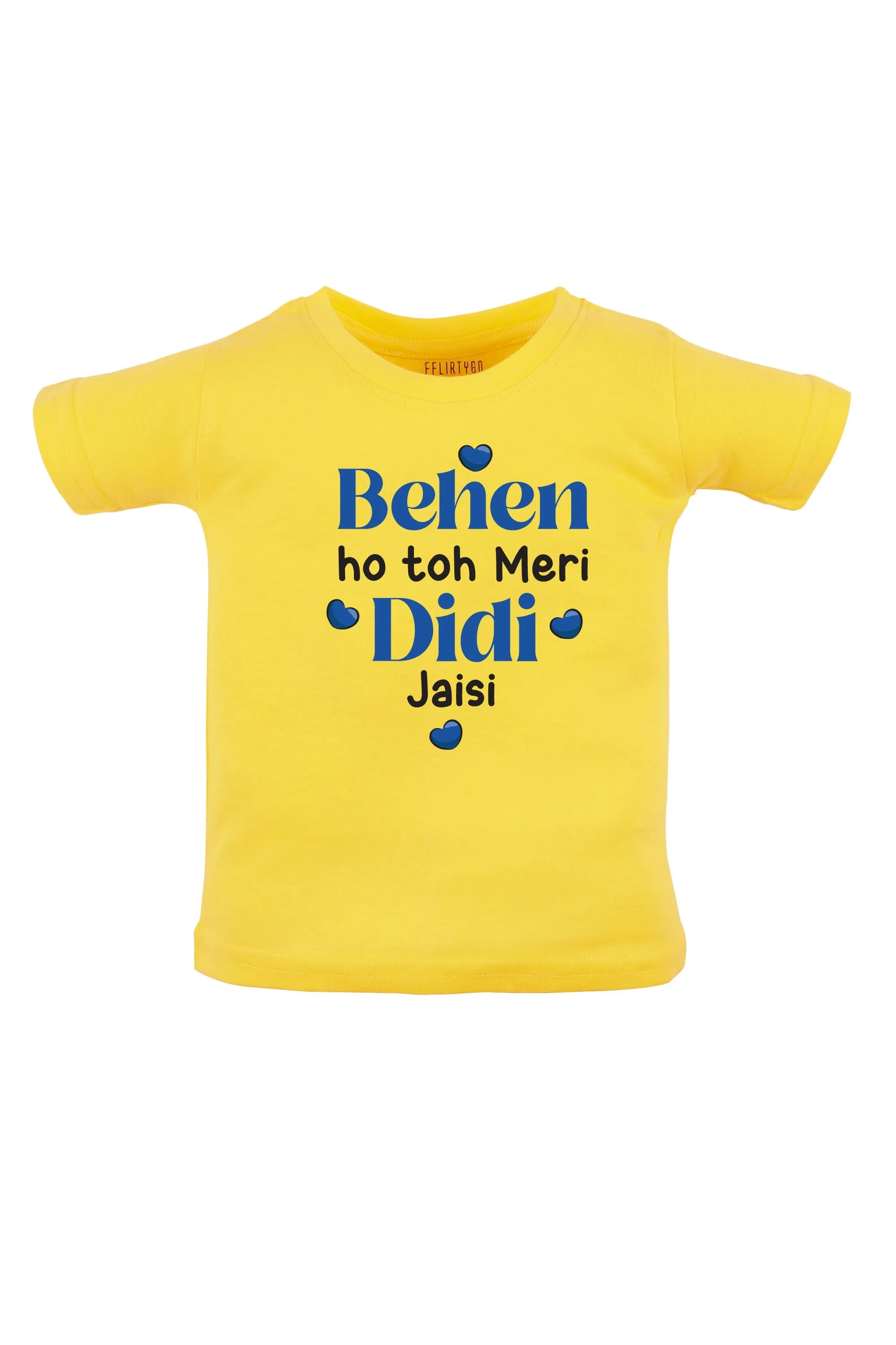 Behen Ho Toh Meri Didi Jaisi KIDS T SHIRT